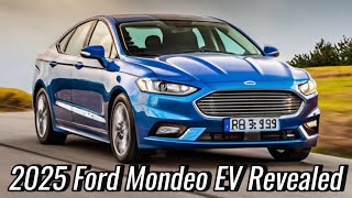 2025 Ford Mondeo EV Revealed  The Revolution Of Ford Industry [upl. by Loveridge]