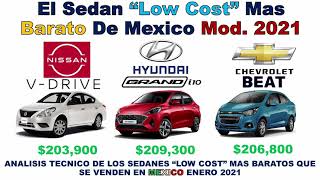 Nissan V Drive Vs Hyundai Grand i10 Vs Chevrolet Beat el sedan quotLOW COSTquot mas barato de Mexico 2021 [upl. by Clymer]