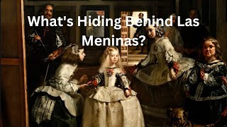 Las Meninas by Diego Velázquez Decoding the Secrets of Art’s Most Mysterious Masterpiece [upl. by Adnala]