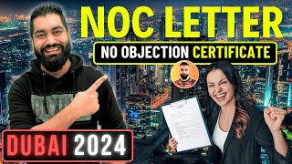 🇦🇪 Dubai NOC Letter  How to Get NOC in Dubai  No Objection Certificate in UAE  NOC Letter Dubai [upl. by Fadiman]