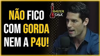 VOCÊ JAMAIS VAI PEGAR UMA GORDA DEPOIS DE VER ESSE VÍDEO MARCO ANTÔNIO CHAD MASTER TALK [upl. by Dnar]