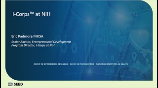 Phase I Commercialization Support ICorps at NIH Program Webinar [upl. by Atterual]