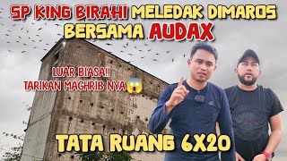 MAROS KEMBALI MELEDAK BERSAMA AUDAX amp SP KING BIRAHII‼️Tarikan maghrib nya seng ada lawan😁👍 [upl. by Nov]