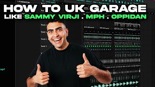 How To Make UK GARAGE Like Sammy Virji MPH amp Oppidan FREE FLP [upl. by Boyd]