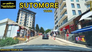 SUTOMORE vožnja kroz grad do plaže u Julu 2024  SUTOMORE Town Driving Tour in 4K MNE Crna Gora [upl. by Einalam]