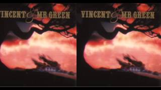 Red Light by Vincent amp Mr Green [upl. by Odareg37]