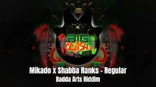 Mikado amp Shabba Ranks  Regular Badda Arts Riddim [upl. by Mcdermott]