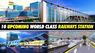 🇮🇳 10 upcoming world class railways station in INDIA  Mega Redevelopment of Indian Railway Stations [upl. by Lucrece]