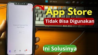 Cara Mengatasi Tidak Dapat Terhubung ke App Store  Cannot Connect to App Store [upl. by Shedd]