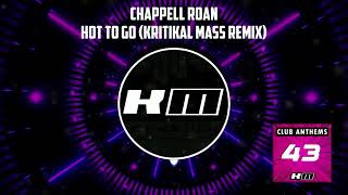 Chappell Roan  Hot To Go Kritikal Mass Remix [upl. by Fortunio]