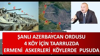 AZERBAYCAN ORDUSU HAREKATA HAZIR 4 KÖY ERMENİ ASKERLERİ KONUŞLU OYUNU TÜRK ORDUSU BOZACAK [upl. by Dukie]