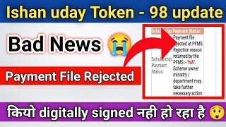 ishan uday payment fille Rejected 😭  आखिर कियो Rejected आया  Token  98 Rejected [upl. by Ennalyrehc]