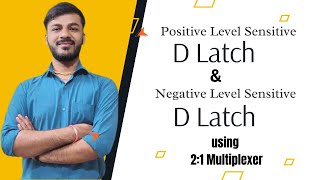 Positive and Negative Level sensitive D Latch by using 21 Multiplexer  Digital electronics Harish [upl. by Nitnerb496]