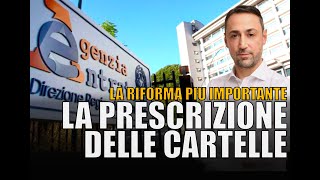 LE ULTIME DAL GOVERNO SULLA PRESCRIZIONE DELLE CARTELLE DELLAGENZIA DELLE ENTRATE RISCOSSIONE [upl. by Ynnod]