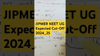 JIPMER NEET UG Expected Cut Off 2024  JIPMER NEET Cut Off Analysis 2024 [upl. by Herve]