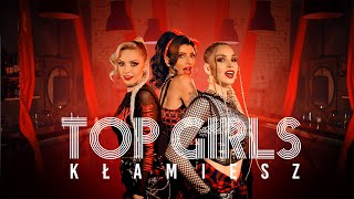 TOP GIRLS – Kłamiesz Oficjalny Teledysk Nowy HIT Disco 2023 [upl. by Adiel454]