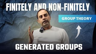 Finitely and Non finitely Generated Groups [upl. by Kendrah798]