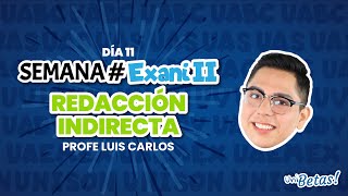 Guía EXANI II Resuelta Día 11 Redacción Indirecta Semana EXANI II [upl. by Dyane29]