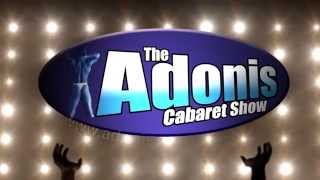 Gotta Love Hot Naked Guys Who Make You Laugh  ADONIS CABARET [upl. by Eelimaj]