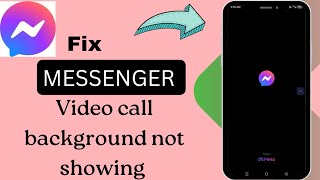 How to fix messenger video call background not showing 🔥 [upl. by Nagam757]