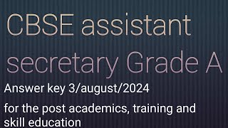 cbse grade A assistant secretary answer key 3 august 2024 [upl. by Gunther]