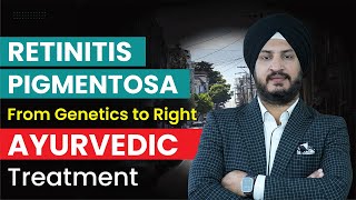 रेटिनाइटिस पिग्मेंटोसा Retinitis Pigmentosa Treatment and Myth Debunked [upl. by Goodden330]