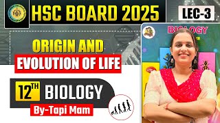 Class 12th  Chapter 5 Origin amp Evolution of Life  Biology  Lecture 3  By Tapi Miss [upl. by Ayitahs136]