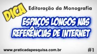 Espaços longos nas referências de Internet  Editoração da Monografia [upl. by Hendrick641]