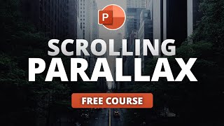 How to Master the Scrolling Parallax Effect in PowerPoint  Free Course [upl. by Longmire]