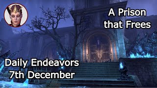 A Prison that Frees  Daily Endeavors Walkthrough  ESO 7th December [upl. by Unam263]