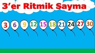 3 er 3 er Ritmik Sayma  30 a Kadar Üçer Ritmik Sayma [upl. by Ibmab779]