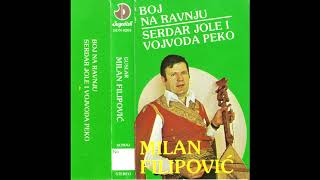 Milan Filipović  Boj na Ravnju  Serdar Jole i Vojvoda Peko 1982 [upl. by Adnahc]