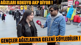 Ağızları kokuyor hala AKP diyorlar  Bu gençler yürek yemiş  AĞZINA GELENİ SÖYLEDİLER [upl. by Simmonds]