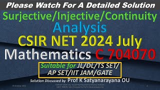 CSIR NET 2024 July SurjectiveInjectiveContinuity R A C 704070 Soln Discussed by Prof KSN OU [upl. by Eisenhart]