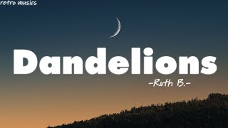 Ruth B  Dandelions Lyrics [upl. by East534]