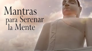 MANTRAS para SERENAR la MENTE y el ALMA [upl. by Nossah]