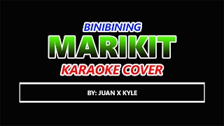 Binibining MARIKIT KARAOKE COVER [upl. by Halilahk713]