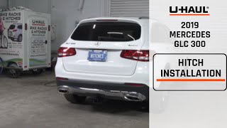 2019 Mercedes GLC 300  UHaul Trailer Hitch Installation [upl. by Hortensia]