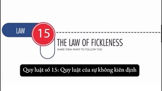 P16  Quy luật của sự không kiên định  The Law of Fickleness law humannature learning [upl. by Ursulina]