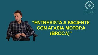 AFASIA  ENTREVISTA A PACIENTE CON AFASIA DE BROCA MOTORA [upl. by Dagmar]