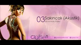 Gülşen  Sakıncalı Akustik Versiyon Of Of  03 [upl. by Conchita]