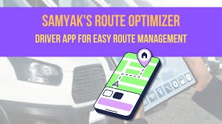 Driver Mobile Application Maximize Efficiency with Samyak Infotech’s Route Optimizer [upl. by Acir842]