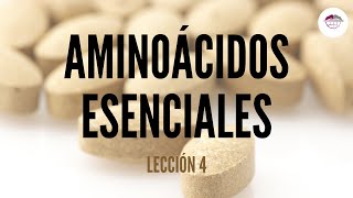 4 AMINOÁCIDOS ESENCIALES NUTRICIÓN ORTOMOLECULAR [upl. by Deppy]