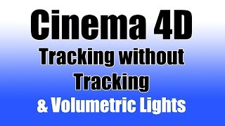 Cinema 4D Volumetric lighting Box Modeling and Motion Tracking without tracking [upl. by Whit134]