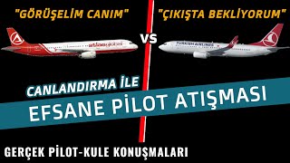 PÄ°LOT KAVGASI  THY PÄ°LOTU quotATLASJET KAPTANINI Ã‡IKIÅTA BEKLÄ°YORUMquot CANLANDIRMALI [upl. by Mota]