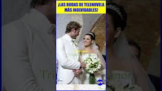 🥰¡BODAS DE TELENOVELA QUE NOS HICIERON SUSPIRAR [upl. by Naimad966]