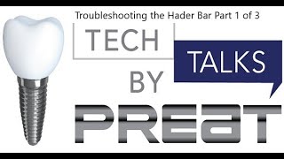 Troubleshooting the Hader Bar System Part 1 of 3 Tech Talks By PREAT [upl. by Gallard]