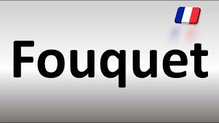 How to Pronounce Fouquet [upl. by Kubiak]