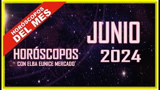 HORÓSCOPO MENSUAL  JUNIO 2024 [upl. by Ahsiema]