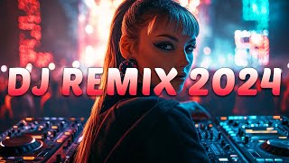 DJ REMIX 2024  Mashups amp Remixes of Popular Songs 2024  DJ Disco Remix Club Music Songs Mix 2024 [upl. by Whitson]